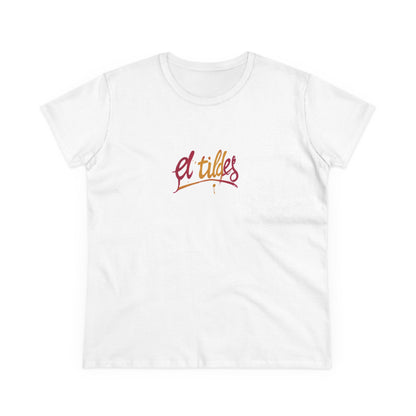 Camiseta elegante para mujer con cita inspiradora "El Tildes" Estilo Vintage